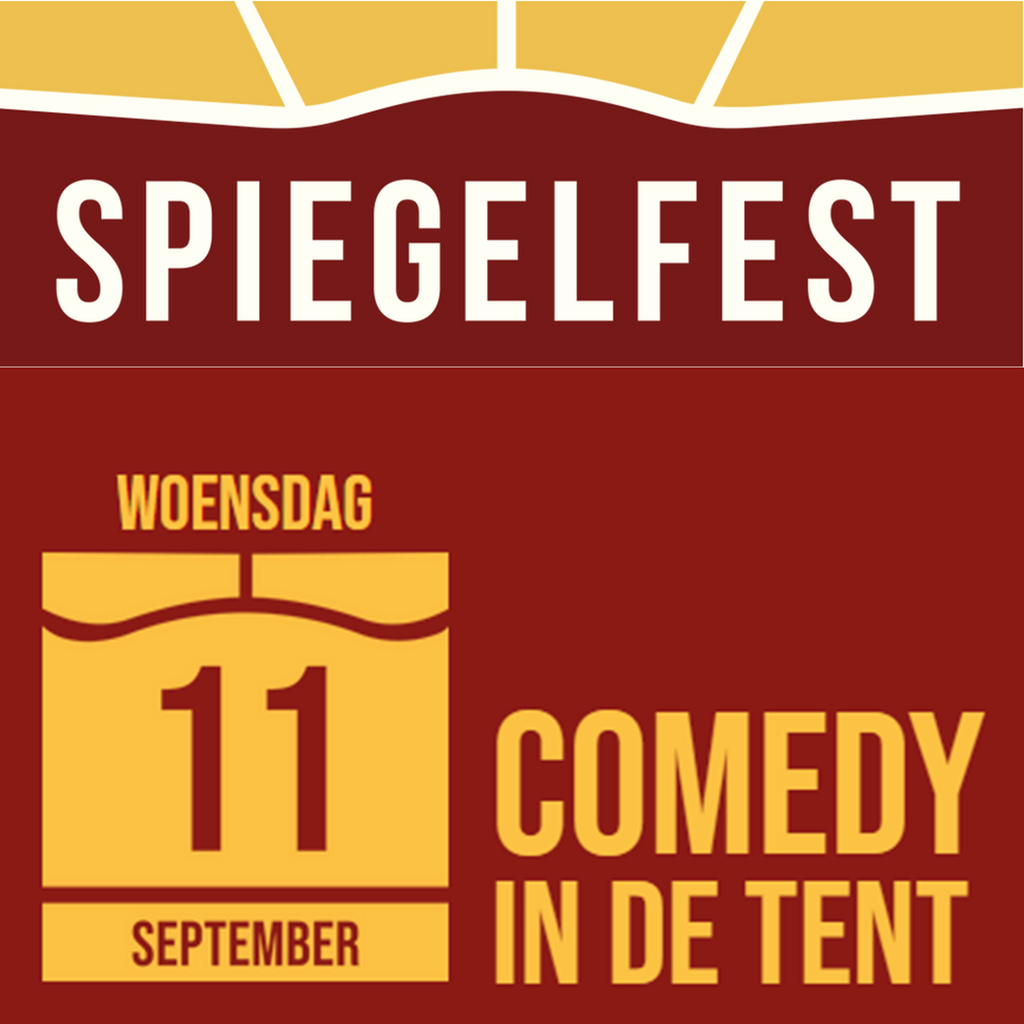 Ticket Spiegelfest Comedy in de tent 2024